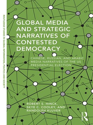cover image of Global Media and Strategic Narratives of Contested Democracy